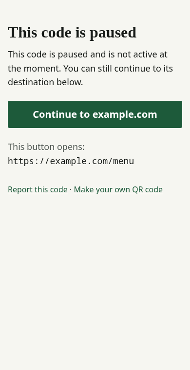 Example paused notice: This code is paused, a Continue to example.com button, the destination address below it, and Report this code and Make your own QR code links.